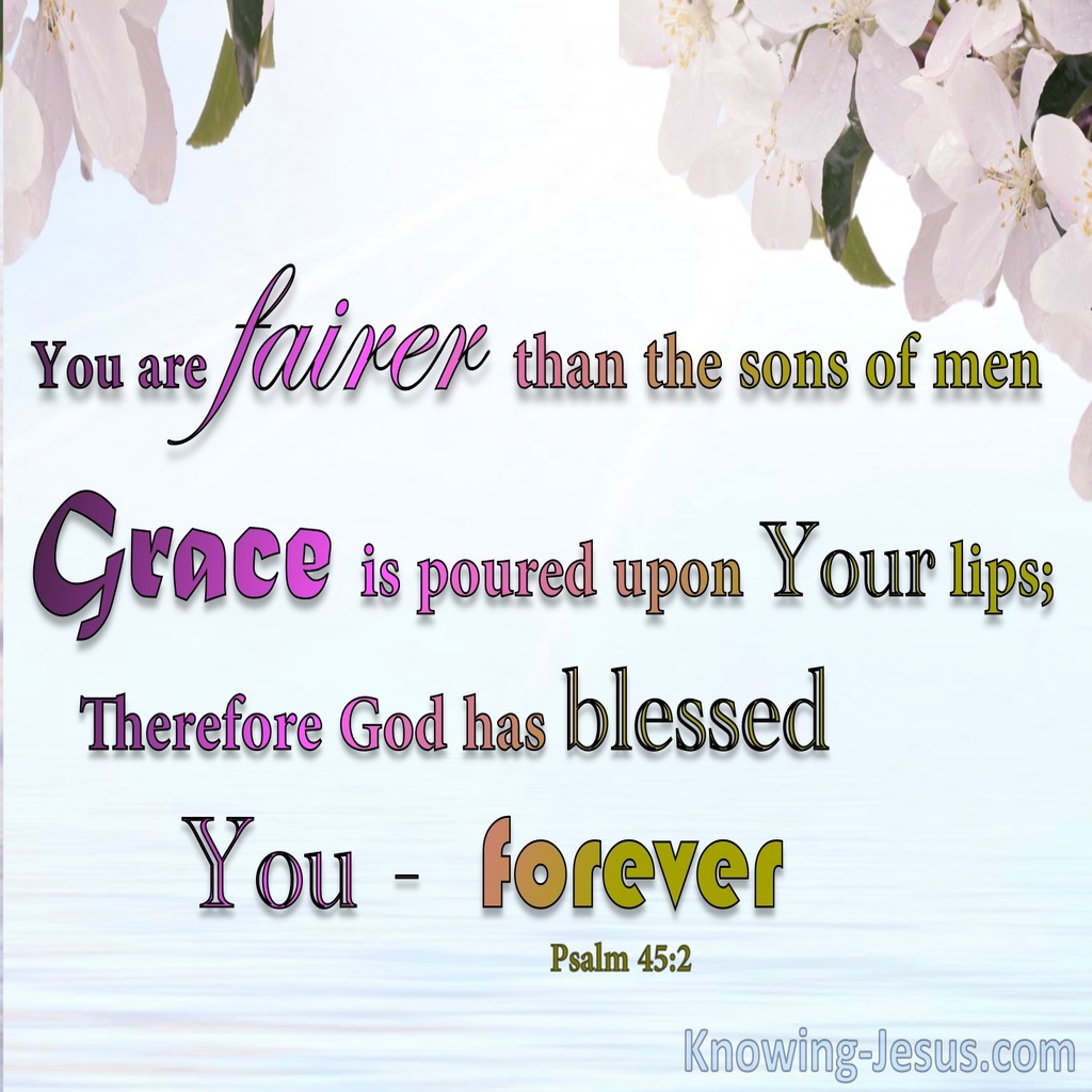 Psalm 45:2 Grace Is Poured On Your Lips (blue)